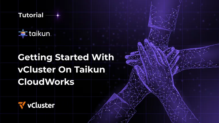 Getting Started with Virtual Clusters in Taikun CloudWorks